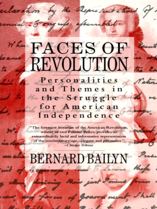 Title details for Faces of Revolution by Bernard Bailyn - Available